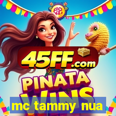 mc tammy nua
